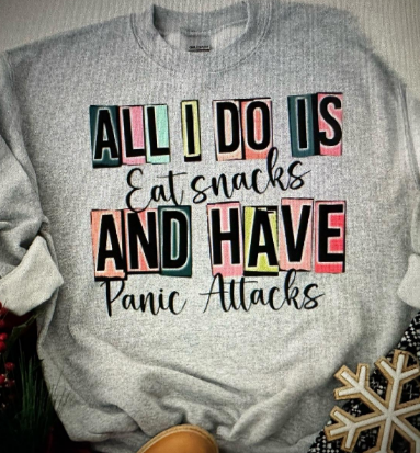 Snacks & Panic Attacks Crew or Tee