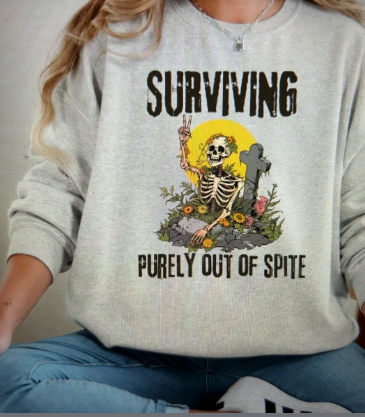 Surviving out of Spite Crew or Tee
